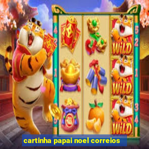 cartinha papai noel correios